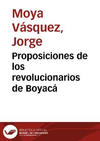 Proposiciones de los revolucionarios de Boyacá | Biblioteca Virtual Miguel de Cervantes