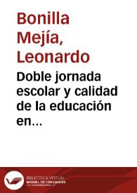 Doble jornada escolar y calidad de la educación en Colombia | Biblioteca Virtual Miguel de Cervantes