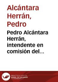 Pedro Alcántara Herrán, intendente en comisión del departamento de Cundinamarca & c. | Biblioteca Virtual Miguel de Cervantes