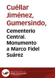 Cementerio Central. Monumento a Marco Fidel Suárez | Biblioteca Virtual Miguel de Cervantes