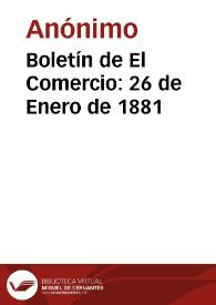 Boletín de El Comercio: 26 de Enero de 1881 | Biblioteca Virtual Miguel de Cervantes