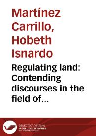 Regulating land: Contending discourses in the field of land regulation in Colombia between 2006 and 2016 (ZIDRES Law case) | Biblioteca Virtual Miguel de Cervantes