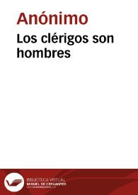 Los clérigos son hombres | Biblioteca Virtual Miguel de Cervantes