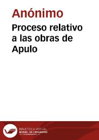 Proceso relativo a las obras de Apulo | Biblioteca Virtual Miguel de Cervantes