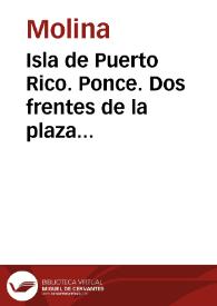 Isla de Puerto Rico. Ponce. Dos frentes de la plaza principal [N° 2] | Biblioteca Virtual Miguel de Cervantes