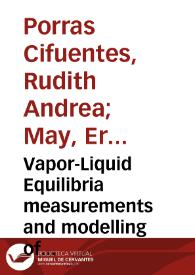 Vapor-Liquid Equilibria measurements and  modelling of LNG multi-component mixtures including Methane, Ethane, Propane and Butane at cryogenic conditions = Mediciones del Equilibrio Liquido-Vapor y modelamiento de mezcla multicomponente de Gas Natural Licuado incluyendo Metano, Etano, Propano y Butano a condiciones criogénicas | Biblioteca Virtual Miguel de Cervantes