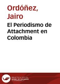 El Periodismo de Attachment en Colombia | Biblioteca Virtual Miguel de Cervantes