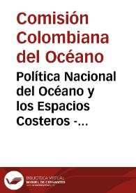 Política Nacional del Océano y los Espacios Costeros - PNOEC | Biblioteca Virtual Miguel de Cervantes