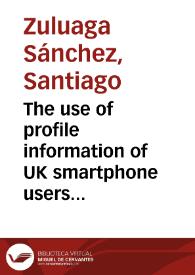 The use of profile information of UK smartphone users in influencing attitudes towards visiting town centres | Biblioteca Virtual Miguel de Cervantes