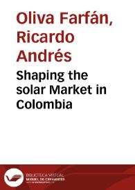 Shaping the solar Market in Colombia | Biblioteca Virtual Miguel de Cervantes