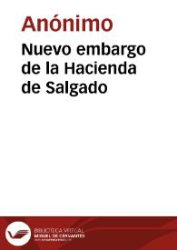 Nuevo embargo de la Hacienda de Salgado | Biblioteca Virtual Miguel de Cervantes