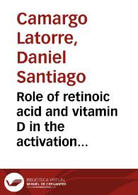 Role of retinoic acid and vitamin D in the activation and migration of CD3/CD28/CD46 activated CD4+ T cells | Biblioteca Virtual Miguel de Cervantes