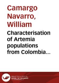 Characterisation of Artemia populations from Colombia for use in aquaculture = Caracterización de poblaciones de Artemia de Colombia para su uso en acuacultura | Biblioteca Virtual Miguel de Cervantes