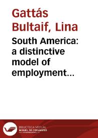 South America: a distinctive model of employment relations or an extension of the mediterranean model = Sur América: un modelo de empleo único o una extensión del modelo mediterráneo | Biblioteca Virtual Miguel de Cervantes