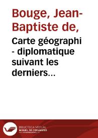 Carte géographi - diplomatique suivant les derniers traités de paix | Biblioteca Virtual Miguel de Cervantes