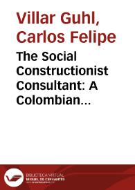 The Social Constructionist Consultant: A Colombian Perspective on Organizational Development (OD) | Biblioteca Virtual Miguel de Cervantes