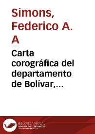 Carta corográfica del departamento de Bolívar, levantada por orden del gobierno general | Biblioteca Virtual Miguel de Cervantes