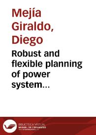 Robust and flexible planning of power system generation capacity | Biblioteca Virtual Miguel de Cervantes