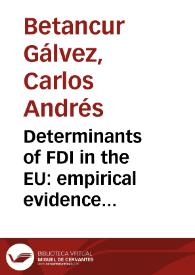 Determinants of FDI in the EU: empirical evidence using panel data = Determinantes de la IED en la UE: evidencia empírica usando datos de panel | Biblioteca Virtual Miguel de Cervantes