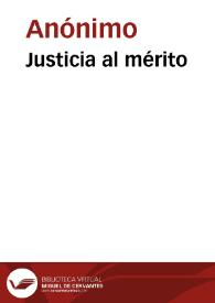 Justicia al mérito | Biblioteca Virtual Miguel de Cervantes