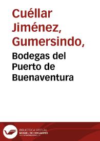 Bodegas del Puerto de Buenaventura | Biblioteca Virtual Miguel de Cervantes