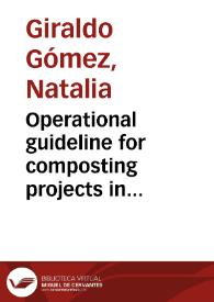 Operational guideline for composting projects in developing countries = Guía operativa para proyectos de compostaje en países en desarrollo | Biblioteca Virtual Miguel de Cervantes