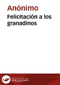 Felicitación a los granadinos | Biblioteca Virtual Miguel de Cervantes