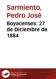 Boyacenses: 27 de Diciembre de 1884 | Biblioteca Virtual Miguel de Cervantes