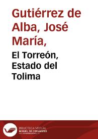 El Torreón, Estado del Tolima | Biblioteca Virtual Miguel de Cervantes