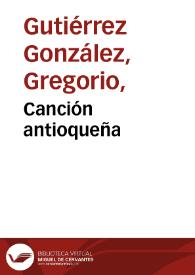 Canción antioqueña | Biblioteca Virtual Miguel de Cervantes