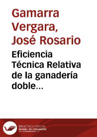 Eficiencia Técnica Relativa de la ganadería doble propósito en la Costa Caribe | Biblioteca Virtual Miguel de Cervantes