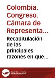 Recapitulación de las principales razones en que algunos representantes se han fundado para sostener, que el poder ejecutivo de la Nueva Granada No ha procedido constitucionalmente , en la dirección que dio al Convenio concluido el 23 de diciembre de 1834, con el enviado extraordinario i Ministro Plenipotenciario de Venezuela, sobre reconocimiento i division de los créditos activos i pasivas de Colombia | Biblioteca Virtual Miguel de Cervantes