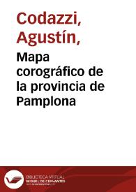 Mapa corográfico de la provincia de Pamplona | Biblioteca Virtual Miguel de Cervantes