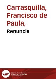 Renuncia | Biblioteca Virtual Miguel de Cervantes