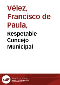 Respetable Concejo Municipal | Biblioteca Virtual Miguel de Cervantes