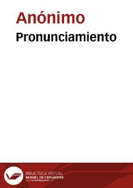 Pronunciamiento | Biblioteca Virtual Miguel de Cervantes