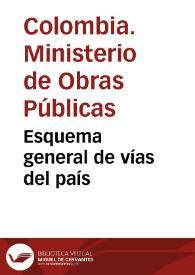 Esquema general de vías del país | Biblioteca Virtual Miguel de Cervantes