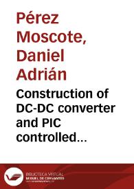 Construction of DC-DC converter and PIC controlled inverter for wind turbine power take?off model | Biblioteca Virtual Miguel de Cervantes