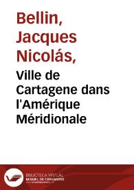 Ville de Cartagene dans l'Amérique Méridionale | Biblioteca Virtual Miguel de Cervantes