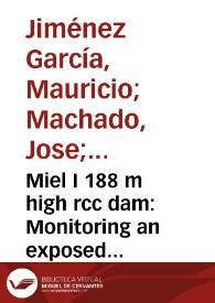 Miel I 188 m high rcc dam: Monitoring an exposed geomembrane system after 11 years of service | Biblioteca Virtual Miguel de Cervantes