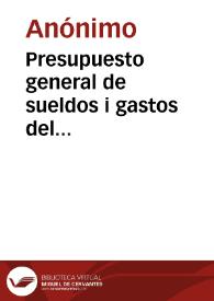 Presupuesto general de sueldos i gastos del Departamento del Interior i Relaciones Esteriores: para el año de 1834, con arreglo a las disposiciones vijentes | Biblioteca Virtual Miguel de Cervantes