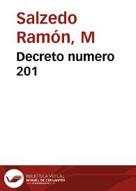 Decreto numero 201 | Biblioteca Virtual Miguel de Cervantes