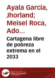 Cartagena libre de pobreza extrema en el 2033 | Biblioteca Virtual Miguel de Cervantes