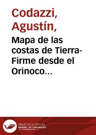 Mapa de las costas de Tierra-Firme desde el Orinoco hasta Yucatán. De las Antillas y la mayor parte de las Lucayas | Biblioteca Virtual Miguel de Cervantes