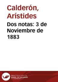 Dos notas: 3 de Noviembre de 1883 | Biblioteca Virtual Miguel de Cervantes