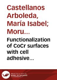 Functionalization of CoCr surfaces with cell adhesive peptides to promote HUVECs adhesion and proliferation | Biblioteca Virtual Miguel de Cervantes