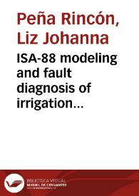 ISA-88 modeling and fault diagnosis of irrigation control systems = Modelización ISA-88 y diagnóstico de fallos en sistemas control de riego | Biblioteca Virtual Miguel de Cervantes