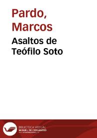 Asaltos de Teófilo Soto | Biblioteca Virtual Miguel de Cervantes