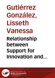 Relationship between Support for Innovation and Innovative Behaviour in Colombian employees = Relación entre el apoyo a la innovación y comportamiento innovador en empleados colombianos | Biblioteca Virtual Miguel de Cervantes