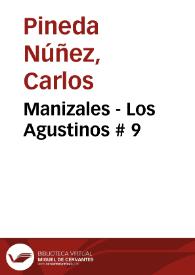 Manizales - Los Agustinos # 9 | Biblioteca Virtual Miguel de Cervantes